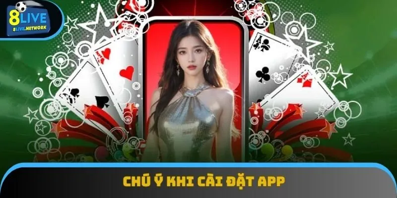 Chú ý khi cài đặt app